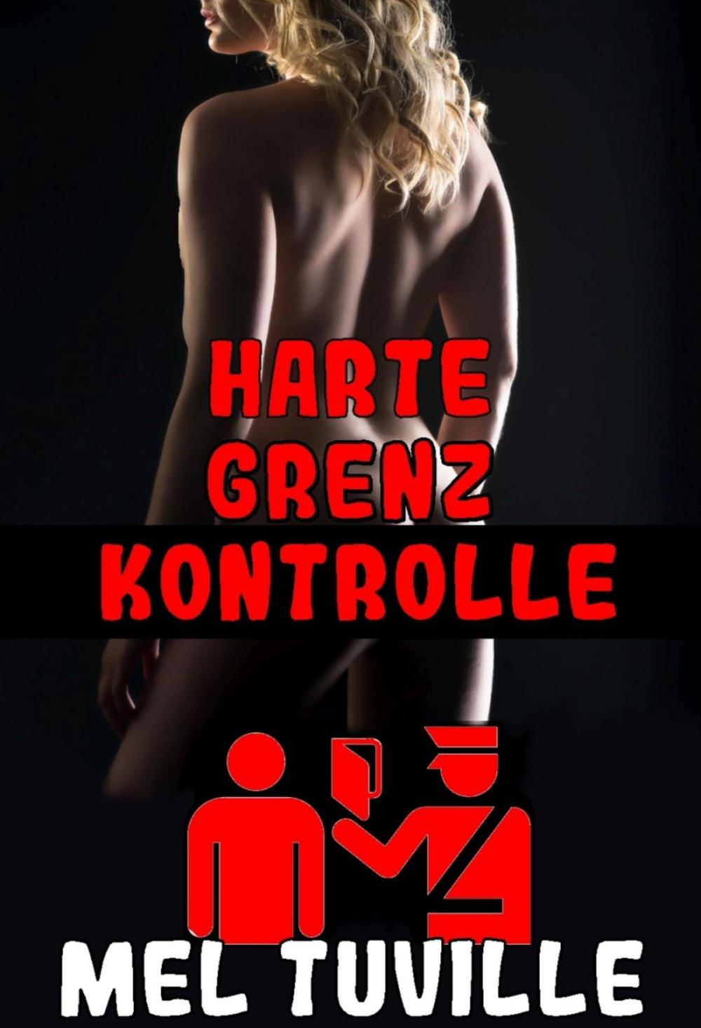 Big bigCover of Harte Grenzkontrolle