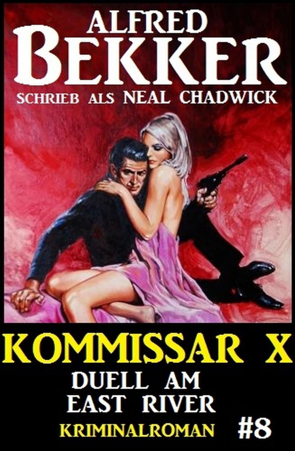 Big bigCover of Neal Chadwick Kommissar X #8: Duell am East River
