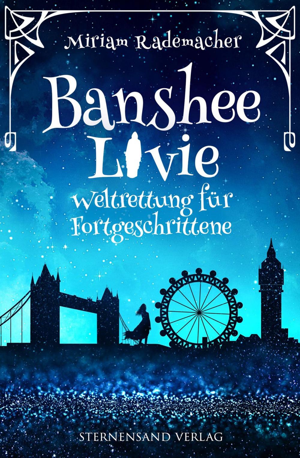 Big bigCover of Banshee Livie: Weltrettung für Fortgeschrittene