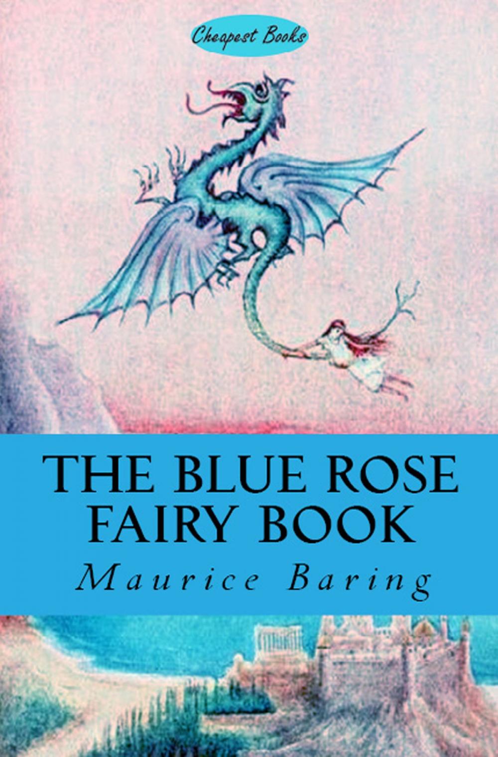 Big bigCover of The Blue Rose Fairy Book