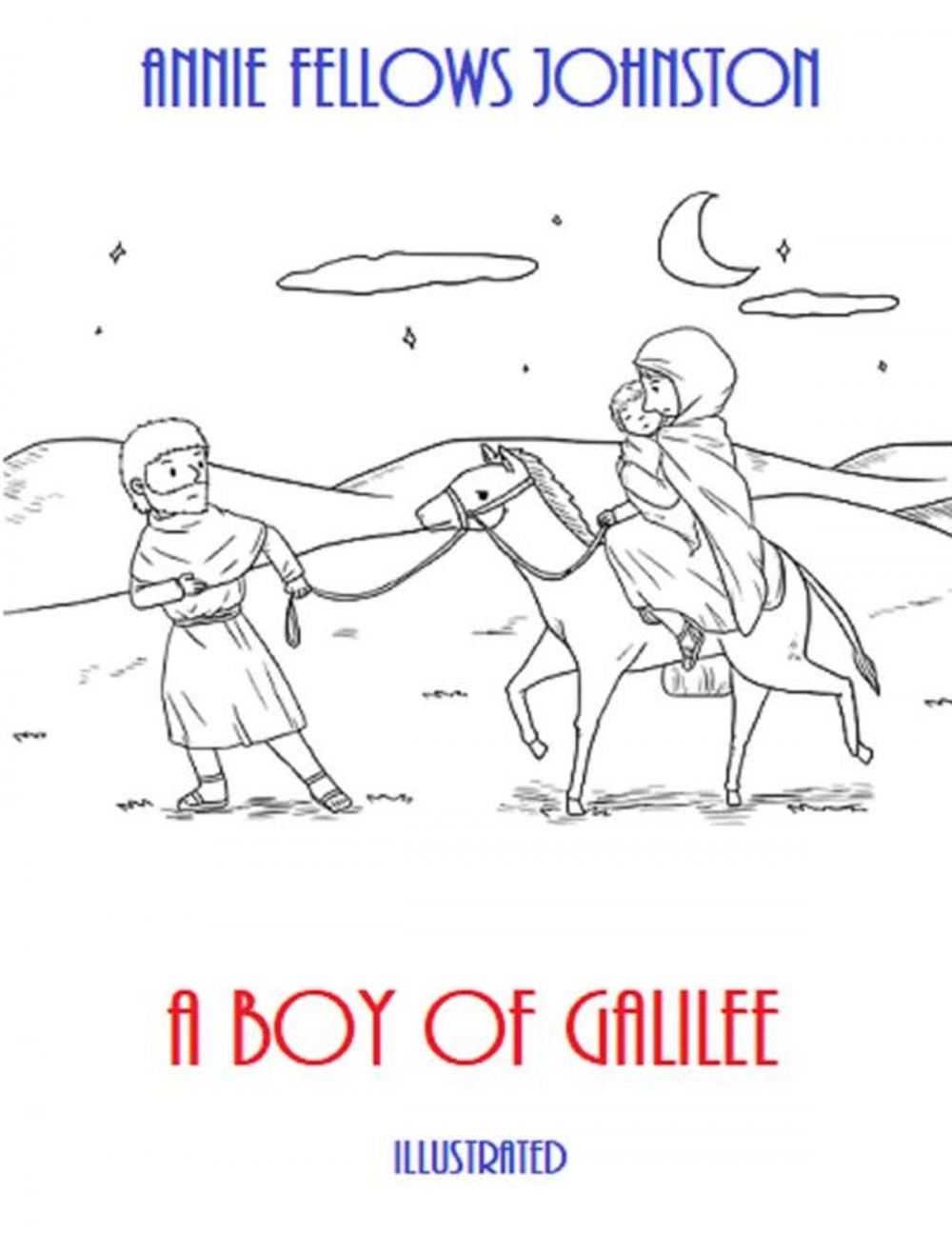 Big bigCover of A Boy of Galilee (Illustrated)
