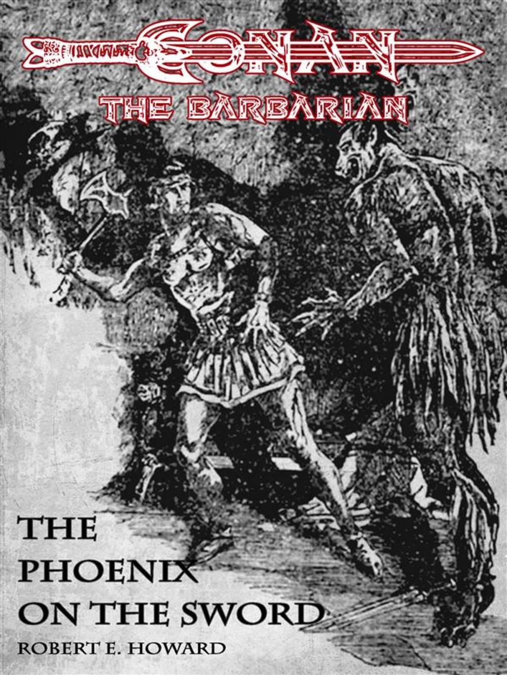 Big bigCover of The Phoenix on the Sword - Conan the barbarian