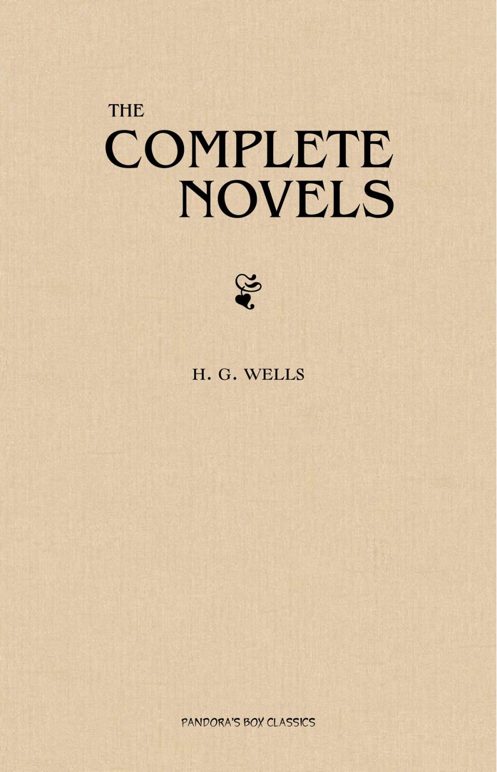 Big bigCover of H. G. Wells: The Complete Novels