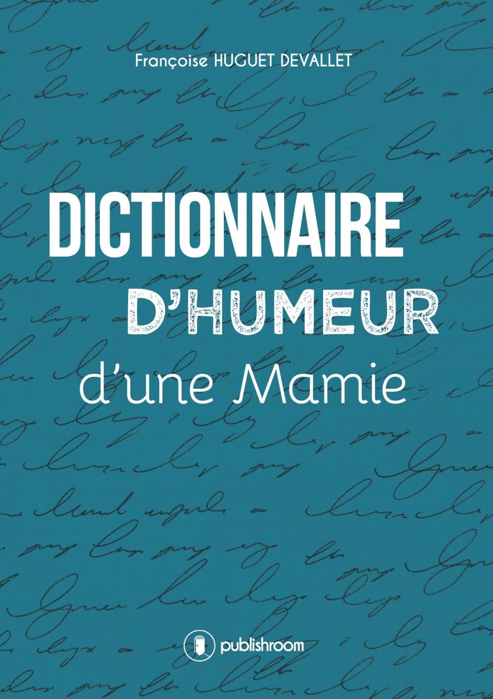 Big bigCover of Dictionnaire d'humeur d'une mamie