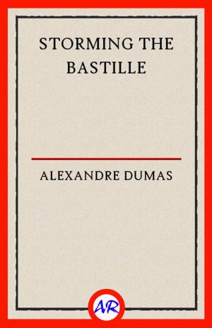 Cover of the book Storming the Bastille by Roland S