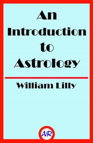 Book cover of An Introduction to Astrology (Illustrated)