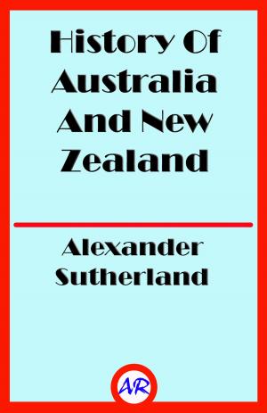 Cover of the book History Of Australia And New Zealand (Illustrated) by Mykhailo Kotsiubynsky