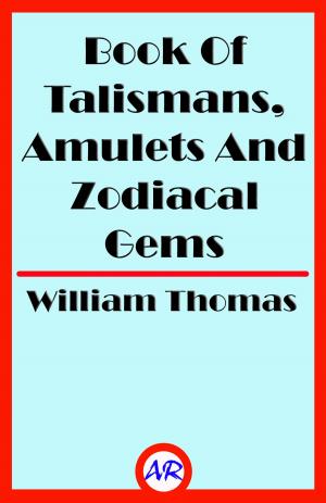 Book cover of Book Of Talismans, Amulets And Zodiacal Gems (Illustrated)