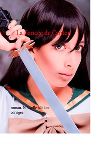 Cover of the book La fiancée de Canton by Ségolène Leroux