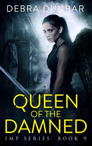 Cover of the book Queen of the Damned by Debra Dunbar