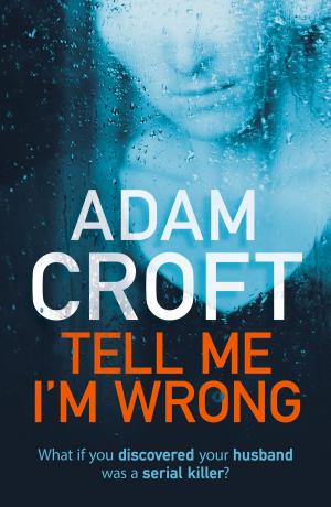 Book cover of Tell Me I'm Wrong