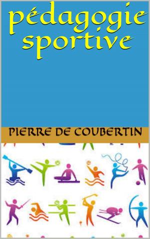 Cover of the book pédagogie sportive by andré baillon