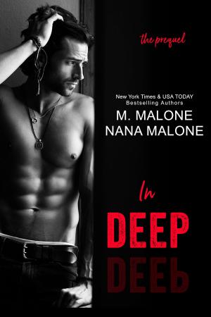 Cover of the book In Deep by M. Malone, Nana Malone
