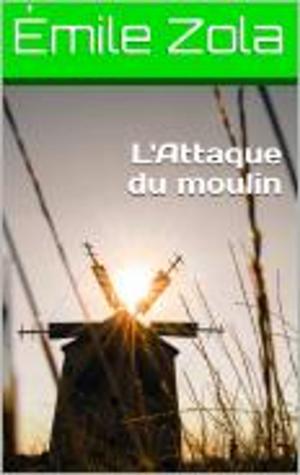 Cover of the book L'Attaque du moulin by James Fenimore Cooper