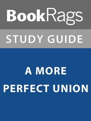 bigCover of the book Summary & Study Guide: A More Perfect Union by 