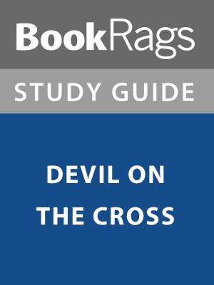 bigCover of the book Summary & Study Guide: Devil on the Cross by 