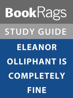 bigCover of the book Summary & Study Guide: Eleanor Olliphant is Completely Fine by 