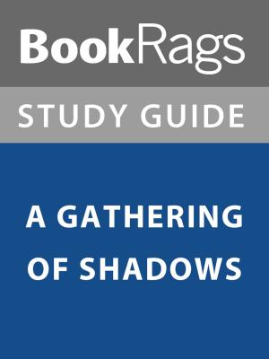 Cover of the book Summary & Study Guide: A Gathering of Shadows by BookRags