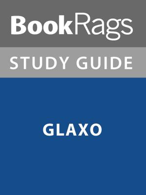 Cover of the book Summary & Study Guide: Glaxo by BookRags