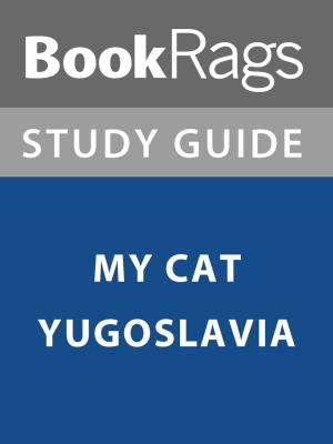 Cover of Summary & Study Guide: My Cat Yugoslavia