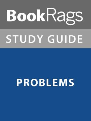 Cover of the book Summary & Study Guide: Problems by T.W. Fendley