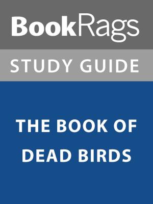bigCover of the book Summary & Study Guide: The Book of Dead Birds by 