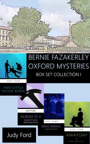 Cover of the book Bernie Fazakerley Oxford Mysteries by Monika Winter