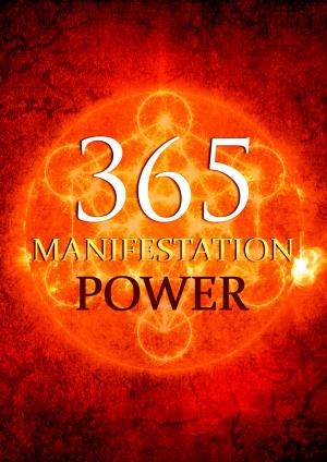 Cover of the book 365 Manifestation Power by David Jones