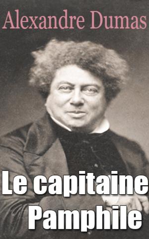 Cover of the book Le capitaine Pamphile by Alexandre Dumas