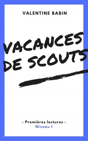 Cover of the book Vacances de scouts - Premières lectures (niveau 1) by Tacite