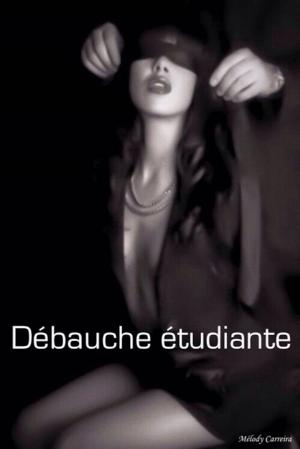 Cover of the book Débauche étudiante by Audra Black