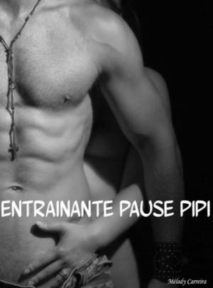 Cover of the book Entrainante pause pipi by Sylvia Redmond