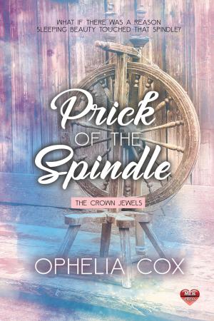 Cover of the book Prick of the Spindle by Kaje Harper