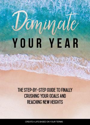 Cover of the book Dominate Your Year by SoftTech