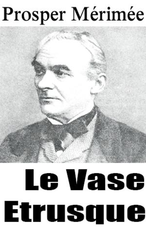 Cover of the book Le Vase Etrusque by Randy Kraft