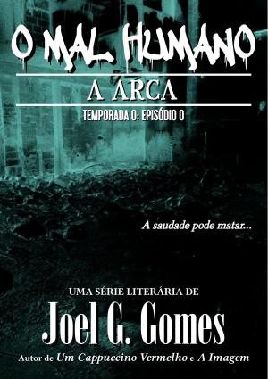 Cover of the book A Arca by Joel G. Gomes