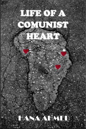 bigCover of the book LIFE OF A COMMUNIST HEART by 