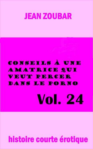Cover of the book Conseils à une amatrice qui veut percer dans le porno 2 by Sydney Landon