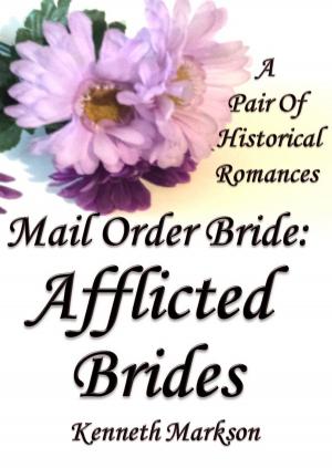 Cover of the book Mail Order Bride: Afflicted Brides: A Pair Of Clean Historical Mail Order Bride Western Victorian Romances (Redeemed Mail Order Brides) by Kat Martin