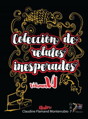 Cover of the book Colección de Relatos Inesperados by Kat Cotton