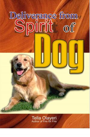 Cover of the book Deliverance from Spirit of Dog by Holly Zurich