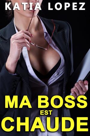 Book cover of Ma BOSS est chaude !