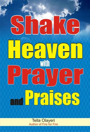 Cover of Shake Heaven with Prayer and Praises