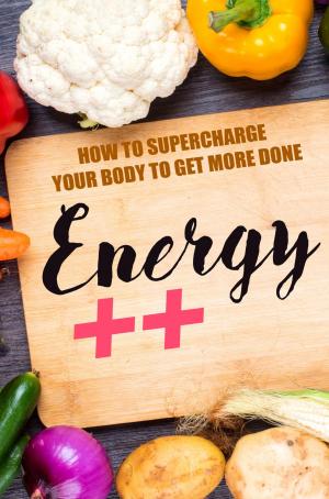 Cover of the book Energy++ by Karla Max