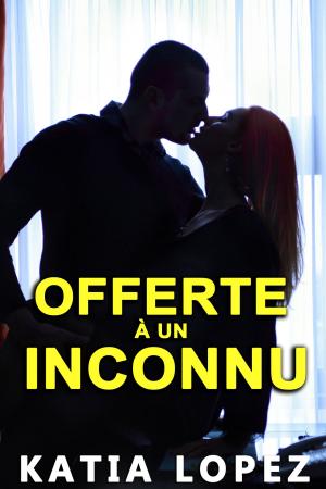 Book cover of Offerte à un Inconnu