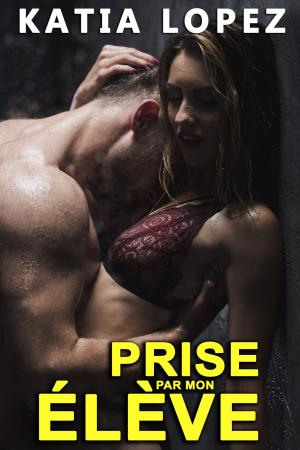 Book cover of Prise par mon Elève