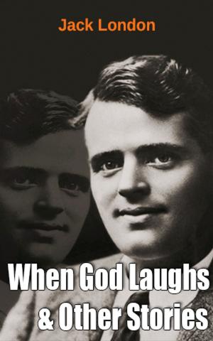 Cover of the book When God Laughs & Other Stories by Robert L. Slater