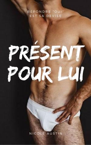 Cover of the book Présent pour lui by Raphael Farmer