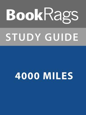 Cover of the book Summary & Study Guide: 4000 Miles by BookRags