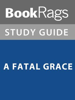 Cover of the book Summary & Study Guide: A Fatal Grace by BookRags